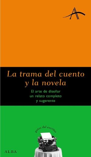 TRAMA DEL CUENTO Y LA NOVELA, LA | 9788484283492 | KOHNA, SILVIA ADELA | Galatea Llibres | Librería online de Reus, Tarragona | Comprar libros en catalán y castellano online