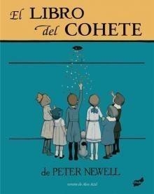 LIBRO DEL COHETE, EL | 9788496473904 | AZID, ALOE  / PETER NEWELL | Galatea Llibres | Librería online de Reus, Tarragona | Comprar libros en catalán y castellano online