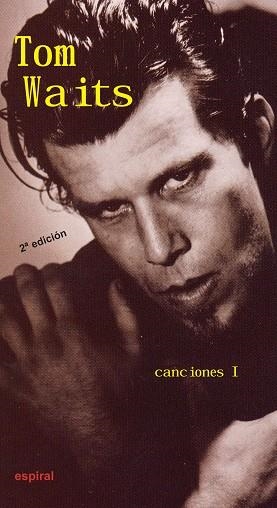 CANCIONES I, TOM WAITS | 9788424510930 | WAITS, TOM | Galatea Llibres | Llibreria online de Reus, Tarragona | Comprar llibres en català i castellà online