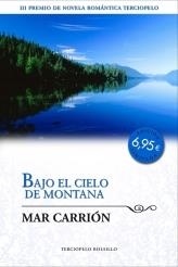 BAJO EL CIELO DE MONTANA | 9788492617876 | CARRIÓN, MAR | Galatea Llibres | Librería online de Reus, Tarragona | Comprar libros en catalán y castellano online