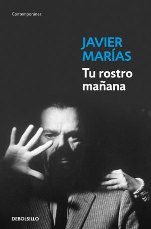 TU ROSTRO MAÑANA (TRILOGIA COMPLETA) | 9788490325469 | MARIAS, JAVIER | Galatea Llibres | Librería online de Reus, Tarragona | Comprar libros en catalán y castellano online