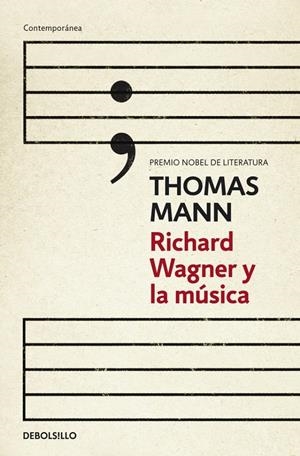 RICHARD WAGNER Y LA MÚSICA | 9788490324240 | MANN, THOMAS | Galatea Llibres | Librería online de Reus, Tarragona | Comprar libros en catalán y castellano online