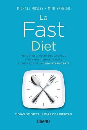 LA FAST DIET | 9788479534363 | MOSLEY, MICHAEL/SPENCER, MIMI | Galatea Llibres | Librería online de Reus, Tarragona | Comprar libros en catalán y castellano online