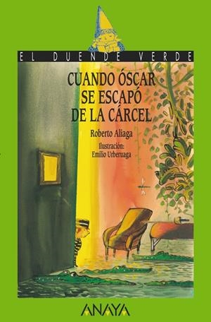 CUANDO ÓSCAR SE ESCAPÓ DE LA CÁRCEL | 9788467840643 | ALIAGA, ROBERTO | Galatea Llibres | Llibreria online de Reus, Tarragona | Comprar llibres en català i castellà online