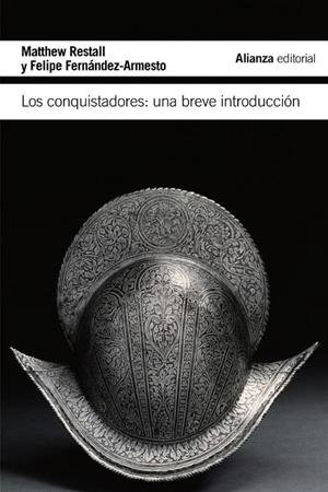LOS CONQUISTADORES | 9788420675435 | RESTALL, MATTHEW/FERNÁNDEZ-ARMESTO, FELIPE | Galatea Llibres | Llibreria online de Reus, Tarragona | Comprar llibres en català i castellà online
