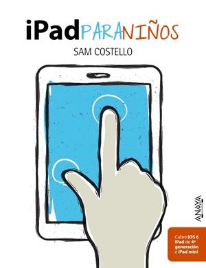 IPAD PARA NIÑOS | 9788441533554 | COSTELLO, SAM | Galatea Llibres | Llibreria online de Reus, Tarragona | Comprar llibres en català i castellà online