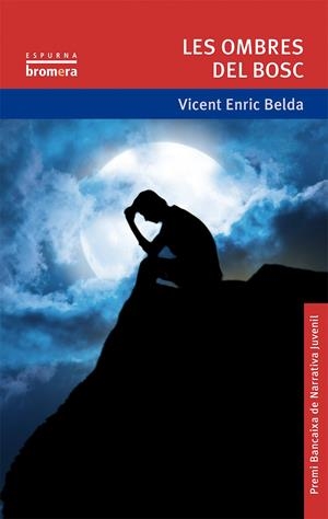 LES OMBRES DEL BOSC | 9788490260975 | BELDA BELDA, VICENT ENRIC | Galatea Llibres | Librería online de Reus, Tarragona | Comprar libros en catalán y castellano online