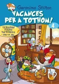 VACANCES PER A TOTHOM 4 PRIMARIA STILTON | 9788415790792 | GERONIMO STILTON | Galatea Llibres | Librería online de Reus, Tarragona | Comprar libros en catalán y castellano online