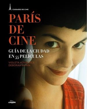 PARÍS DE CINE | 9788497859844 | KOVACSICS, VIOLETA/DEBORAH MARÍN SIERRA | Galatea Llibres | Librería online de Reus, Tarragona | Comprar libros en catalán y castellano online