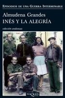 INES Y LA ALEGRIA (EPISODIOS DE UNA GUERRA INTERMINABLE, 1) | 9788483832530 | GRANDES, ALMUDENA | Galatea Llibres | Llibreria online de Reus, Tarragona | Comprar llibres en català i castellà online