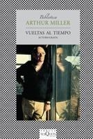VUELTAS AL TIEMPO | 9788483832721 | MILLER, ARTHUR | Galatea Llibres | Librería online de Reus, Tarragona | Comprar libros en catalán y castellano online