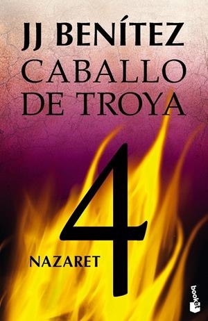 CABALLO DE TROYA 4. NAZARET | 9788408113676 | BENÍTEZ, J.J. | Galatea Llibres | Librería online de Reus, Tarragona | Comprar libros en catalán y castellano online