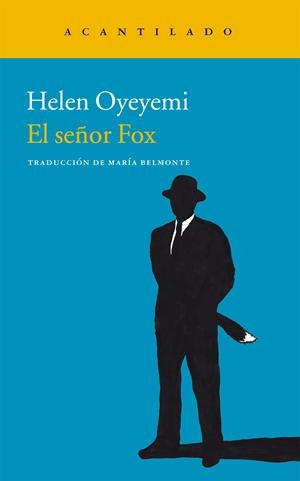EL SEÑOR FOX | 9788415689584 | OYEYEMI, HELEN | Galatea Llibres | Librería online de Reus, Tarragona | Comprar libros en catalán y castellano online