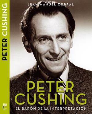 PETER CUSHING | 9788415405597 | CORRAL LÓPEZ, JUAN MANUEL | Galatea Llibres | Librería online de Reus, Tarragona | Comprar libros en catalán y castellano online
