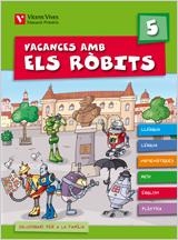 VACANCES AMB ELS ROBITS 5 EDUCACIO PRIMARIA | 9788431698591 | FRAILE MARTIN, JAVIER/Y OTROS | Galatea Llibres | Llibreria online de Reus, Tarragona | Comprar llibres en català i castellà online