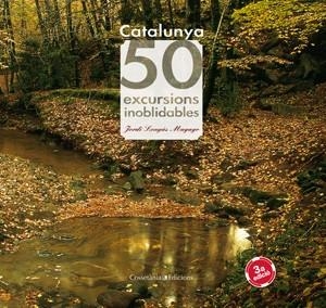 CATALUNYA 50 EXCURSIONS INOBLIDABLES | 9788497912440 | LONGAS MAYAYO, JORDI | Galatea Llibres | Llibreria online de Reus, Tarragona | Comprar llibres en català i castellà online