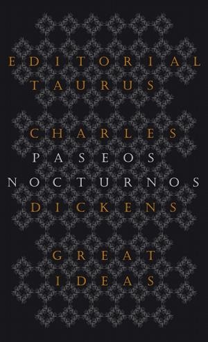 PASEOS NOCTURNOS | 9788430602223 | DICKENS, CHARLES | Galatea Llibres | Librería online de Reus, Tarragona | Comprar libros en catalán y castellano online