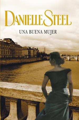 BUENA MUJER, UNA | 9788401383847 | STEEL, DANIELLE | Galatea Llibres | Llibreria online de Reus, Tarragona | Comprar llibres en català i castellà online
