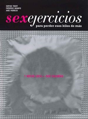 SEXEJERCICIOS | 9788475568263 | TROFF, SOPHIE/MOMPÓ, FRÉDÉRIC/VIGREUX, JADE | Galatea Llibres | Llibreria online de Reus, Tarragona | Comprar llibres en català i castellà online