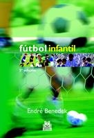 FUTBOL INFANTIL | 9788480191395 | BENEDEK, ENDRE | Galatea Llibres | Librería online de Reus, Tarragona | Comprar libros en catalán y castellano online