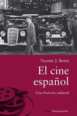 EL CINE ESPAÑOL | 9788449327650 | BENET, VICENTE | Galatea Llibres | Librería online de Reus, Tarragona | Comprar libros en catalán y castellano online