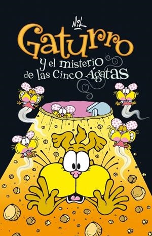GATURRO Y EL MISTERIO DE LAS CINCO AGATAS 1 | 9788484417040 | NIK | Galatea Llibres | Llibreria online de Reus, Tarragona | Comprar llibres en català i castellà online