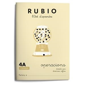 RUBIO, L'ART D'APRENDRE. OPERACIONS 4A | 9788489773073 | RUBIO POLO, ENRIQUE | Galatea Llibres | Llibreria online de Reus, Tarragona | Comprar llibres en català i castellà online