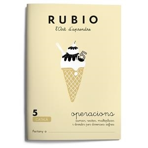 RUBIO, L'ART D'APRENDRE. OPERACIONS 5 | 9788489773080 | RUBIO POLO, ENRIQUE | Galatea Llibres | Librería online de Reus, Tarragona | Comprar libros en catalán y castellano online