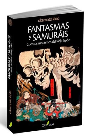 FANTASMAS Y SAMURAIS | 9788494117305 | OKAMOTO, KIDO | Galatea Llibres | Llibreria online de Reus, Tarragona | Comprar llibres en català i castellà online