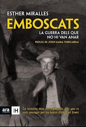 EMBOSCATS. LA GUERRA DELS QUE NO HI VAN ANAR | 9788415224921 | MIRALLES HENARES, ESTHER | Galatea Llibres | Llibreria online de Reus, Tarragona | Comprar llibres en català i castellà online