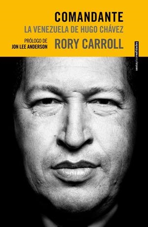 COMANDANTE. LA VENEZUELA DE HUGO CHÁVEZ | 9788415601289 | CARROLL, RORY | Galatea Llibres | Librería online de Reus, Tarragona | Comprar libros en catalán y castellano online