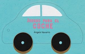 JUEGOS PARA EL COCHE | 9788448835422 | NAVARRO, ANGELS | Galatea Llibres | Llibreria online de Reus, Tarragona | Comprar llibres en català i castellà online