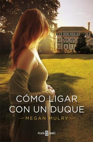 CÓMO LIGAR CON UN DUQUE (AMANTES REALES 1) | 9788401384578 | MULRY, MEGAN | Galatea Llibres | Llibreria online de Reus, Tarragona | Comprar llibres en català i castellà online
