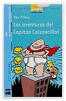 AVENTURAS DEL CAPITAN CALZONCILLOS, LAS | 9788434887152 | PILKEY, DAV | Galatea Llibres | Llibreria online de Reus, Tarragona | Comprar llibres en català i castellà online