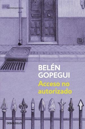 ACCESO NO AUTORIZADO | 9788490322307 | GOPEGUI, BELEN | Galatea Llibres | Llibreria online de Reus, Tarragona | Comprar llibres en català i castellà online