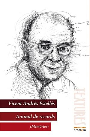 ANIMAL DE RECORDS (MEMÒRIES) | 9788490261057 | ANDRÉS ESTELLÉS, VICENT | Galatea Llibres | Librería online de Reus, Tarragona | Comprar libros en catalán y castellano online