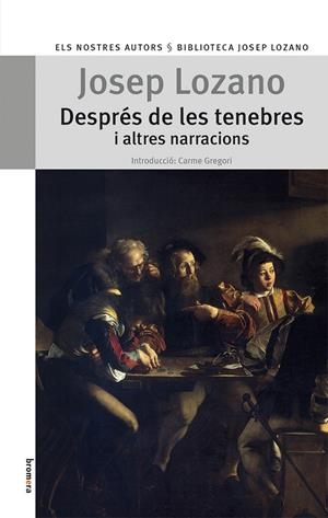 DESPRÉS DE LES TENEBRES I ALTRES NARRACIONS | 9788498249132 | LOZANO LERMA, JOSEP | Galatea Llibres | Librería online de Reus, Tarragona | Comprar libros en catalán y castellano online