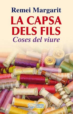 LA CAPSA DELS FILS | 9788499753614 | MARGARIT TAYÀ, REMEI | Galatea Llibres | Librería online de Reus, Tarragona | Comprar libros en catalán y castellano online