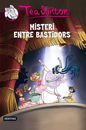 MISTERI ENTRE BASTIDORS (TEA STILTON, 14) | 9788415790082 | Galatea Llibres | Llibreria online de Reus, Tarragona | Comprar llibres en català i castellà online