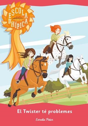 EL TWISTER TÉ PROBLEMES. ESCOLA D'HIPICA 2 | 9788415790709 | VIDAL, NORA | Galatea Llibres | Librería online de Reus, Tarragona | Comprar libros en catalán y castellano online