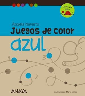 JUEGOS DE COLOR AZUL | 9788467840254 | NAVARRO, ÀNGELS | Galatea Llibres | Librería online de Reus, Tarragona | Comprar libros en catalán y castellano online