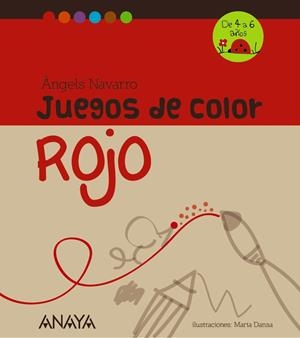 JUEGOS DE COLOR ROJO | 9788467840216 | NAVARRO, ÀNGELS | Galatea Llibres | Librería online de Reus, Tarragona | Comprar libros en catalán y castellano online