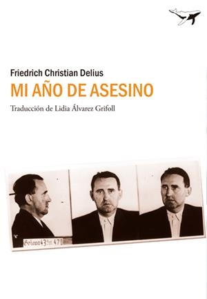 MI AÑO DE ASESINO | 9788494062759 | DELIUS, FRIEDRICH CHRISTIAN | Galatea Llibres | Llibreria online de Reus, Tarragona | Comprar llibres en català i castellà online