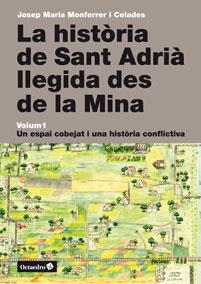 LA HISTÒRIA DE SANT ADRIÀ LLEGIDA DES DE LA MINA | 9788499213958 | MONFERRER I CELADES, JOSEP MARIA | Galatea Llibres | Librería online de Reus, Tarragona | Comprar libros en catalán y castellano online