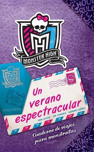 MONSTER HIGH. UN VERANO ESPECTRACULAR | 9788437281285 | DANESHVARI, GITTY | Galatea Llibres | Librería online de Reus, Tarragona | Comprar libros en catalán y castellano online