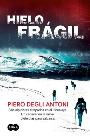 HIELO FRÁGIL | 9788483654873 | DEGLI ANTONI, PIERO | Galatea Llibres | Librería online de Reus, Tarragona | Comprar libros en catalán y castellano online