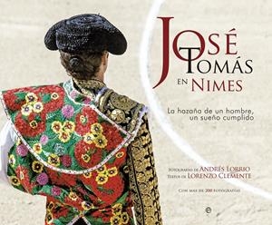 JOSÉ TOMÁS EN NIMES | 9788499708225 | LORRIO, ANDRÉS/CLEMENTE, LORENZO | Galatea Llibres | Llibreria online de Reus, Tarragona | Comprar llibres en català i castellà online