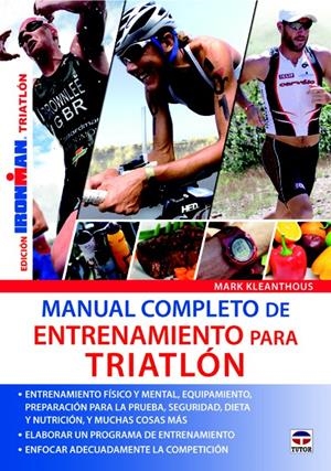 MANUAL COMPLETO DE ENTRENAMIENTO PARA TRIATLÓN | 9788479029487 | KLEANTHOUS, MARK | Galatea Llibres | Llibreria online de Reus, Tarragona | Comprar llibres en català i castellà online