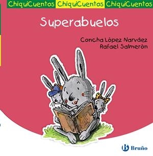 SUPERABUELOS | 9788421699713 | LÓPEZ NARVÁEZ, CONCHA/SALMERÓN LÓPEZ, RAFAEL | Galatea Llibres | Llibreria online de Reus, Tarragona | Comprar llibres en català i castellà online