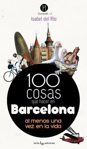 100 COSAS QUE HACER EN BARCELONA | 9788415088691 | DEL RÍO SANZ ,ISABEL | Galatea Llibres | Llibreria online de Reus, Tarragona | Comprar llibres en català i castellà online